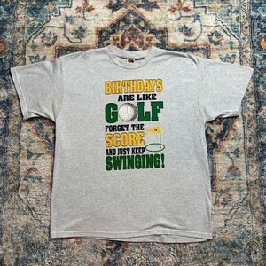 Vintage Birthdays Are Like Golf T-shirt Size XL